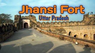 झांसी का किला, jhanshi Fort in uttar pradesh, best tourist places @Ankit tourism and travel