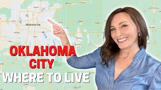 Where to Live in Oklahoma City: Metro Area Map Tour