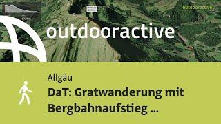 DaT: Gratwanderung mit Bergbahnaufstieg über den Hochgrat / Rindalphorn - ...