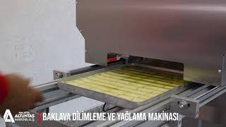 ALTUNTAŞ DİLİMLEME MAKİNESİ I BAKLAVA DİLİMLEME VE YAĞLAMA MAKİNESİ