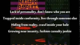 Nuclear Assault - Fashion Junkie with Lyrics