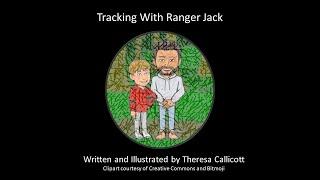 Tracking With Ranger Jack- Rhyming Read Along