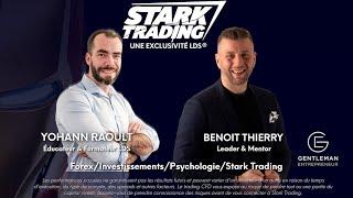 Présentation Stark Trading par Yohann Raoult éducateur formateur de la plateforme LDS et iGenius