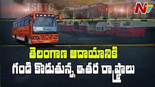 TSRTC Loses Revenue Due To Karnataka And Maharashtra Bus Services | Ntv