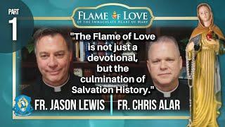Father Chris Alar and Father Jason Lewis MIC: The Flame of Love & Divine Mercy Connections