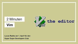 2 Minuten - Vim, der Editor auf der Kommandozeile