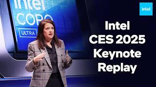 CES 2025: Intel Keynote Highlights the AI PC’s Future (Replay)