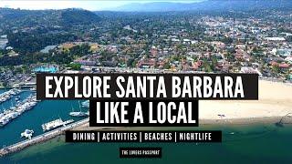 Santa Barbara Like a Local | Santa Barbara Things To Do & Best Places to Visit