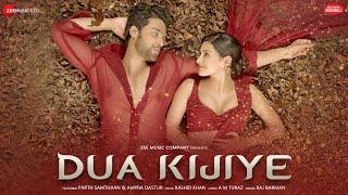 Dua Kijiye | Amyra Dastur, Parth Samthaan | Raj Barman, Rashid Khan, A M Turaz| Zee Music Originals