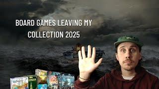 Board Games Leaving My Collection 2025