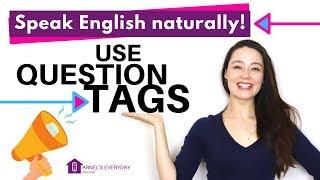 speak English naturally | USE QUESTION TAGS - grammar lesson