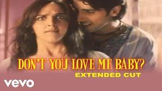 Don't You Love Me Baby? Full Video - Chura Liyaa Hai Tumne|Zayed, Esha|Alka Yagnik,Shaan