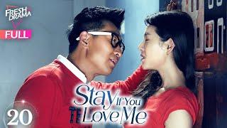 【Multi-sub】Stay If You Love Me EP20 | Lin Yong Jian, Han Xue | 萌夫木子李 | Fresh Drama