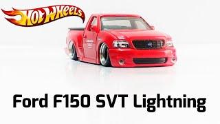 Hot Wheels Custom Lowered Ford F150 SVT Lightning