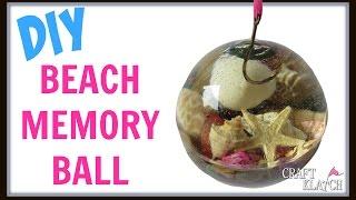 DIY Vacation Beach Memory Ball ~ Craft Klatch How To