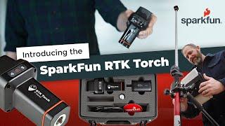 Introducing the SparkFun RTK Torch