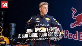 Liam Lawson, le bon choix pour Red Bull ? | Outlap n°20, le podcast AUTOhebdo