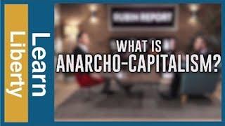 How Does Anarcho-Capitalism Work?