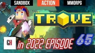 Trove in 2022