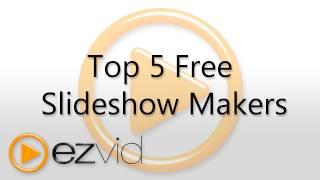 Top Five Free Slideshow Makers