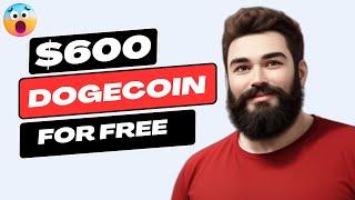 How to Earn $600 Free Dogecoin 2024