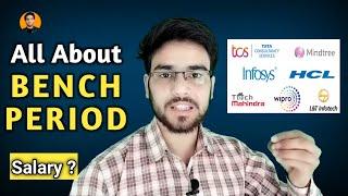 What is Bench Period in IT Companies || Bench Period Deatails WIPRO, INFOSYS, TCS, CAPGEMINI etc.