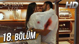 Sefirin Kızı 18. Bölüm (Full HD)