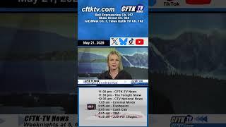 May 21, 2025 News Update Short with Jaylene Matthews - CFTK-TV News weeknights at 5, 6, 6:30 & 11 pm