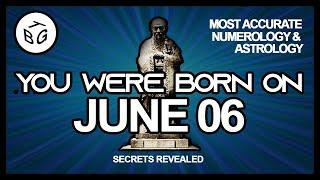 Born on June 6 | Numerology and Astrology Analysis