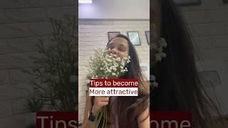 TIPS to become more ATTRACTIVE  | Glow up tips #selfcaretips