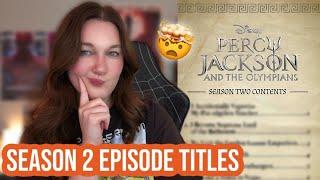 Percy Jackson Season 2 *EPISODE TITLES*