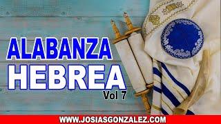 Alabanza Hebrea Vol. 7