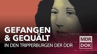 Trauma "Tripperburg" - Gewalt gegen Frauen in der DDR | MDR DOK