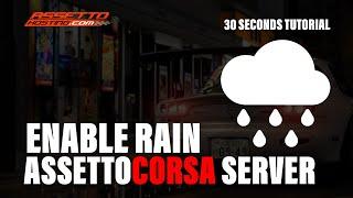 Add RAIN on Assetto Corsa SERVER