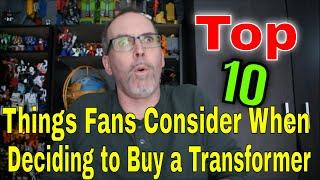 GotBot Counts Down: Top 10 Things to Consider When Deciding Whether or Not to Buy a Transformer