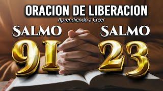 SALMO 91 SALMO 23 "LA ORACION de LIBERACION" SEÑOR TU ERES MI BENDICION