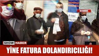 Yine fatura dolandırıcılığı!