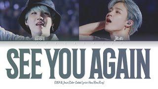 SUGA & JIMIN (BTS) - 'See You Again' [AI Cover] (Color Coded Lyrics)