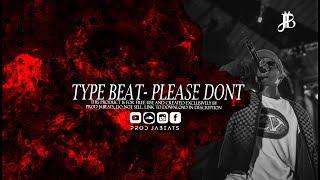 [FREE] CBG x Kelson Most Wanted x Wizy Type Beat "Please Dont" (PROD JABEATS)