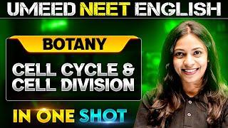 CELL CYCLE & CELL DIVISION in 1 Shot | All concepts Covered | UMEED NEET in Pure English