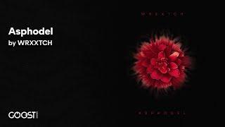 WRXXTCH - Asphodel (Official Audio)