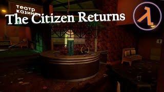 I installed another mod for Half Life 2 | The Citizen Returns
