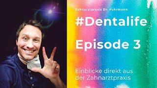 #Dentalife Episode 3 | Zahnarzt Dr. Maximilian Fuhrmann