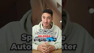 Sportliche Autos unter 60.000€?! ️ | #autotipps #gebrauchtwagen #sportwagen