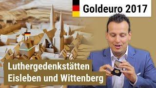 Goldeuro 2017  Luthergedenkstätten Eisleben und Wittenberg  1/2 Unze Gold