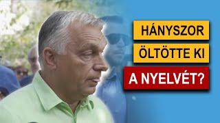 Ennyiszer öltötte ki a nyelvét Orbán Viktor Kötcsén!