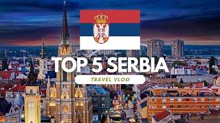 Discover Serbia's Hidden Gems: The Top 5 Places to Visit in Serbia