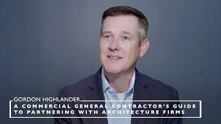 A Commercial General Contractor’s Guide to Partnering with Architecture Firms