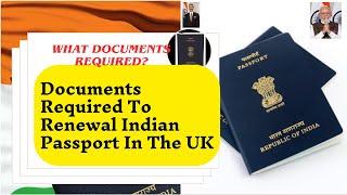 What Documents Are Required For The Renewal Of An Indian Passport In The UK?[In English]|