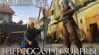 The Podcast of Surprise Episode 3 : The Lesser Evil | The Witcher